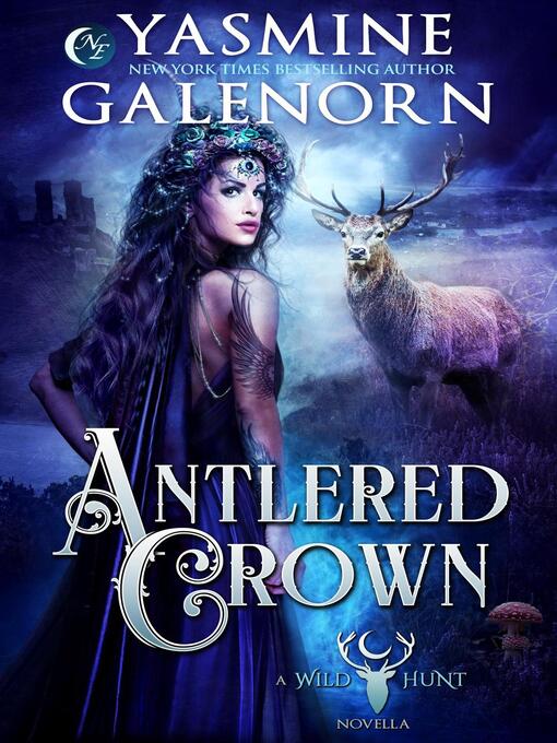 Title details for Antlered Crown by Yasmine Galenorn - Available